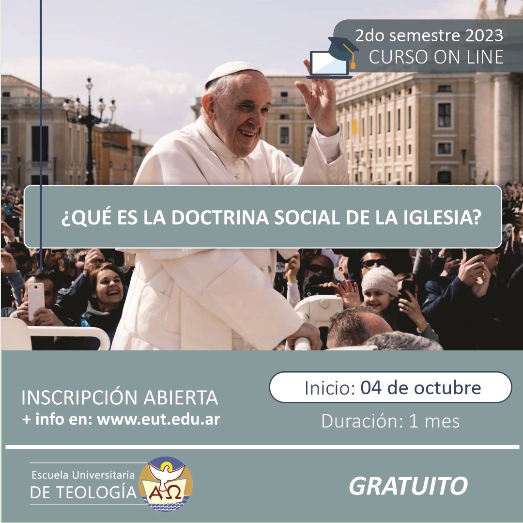 ¿QUÉ ES LA DOCTRINA SOCIAL DE LA IGLESIA?