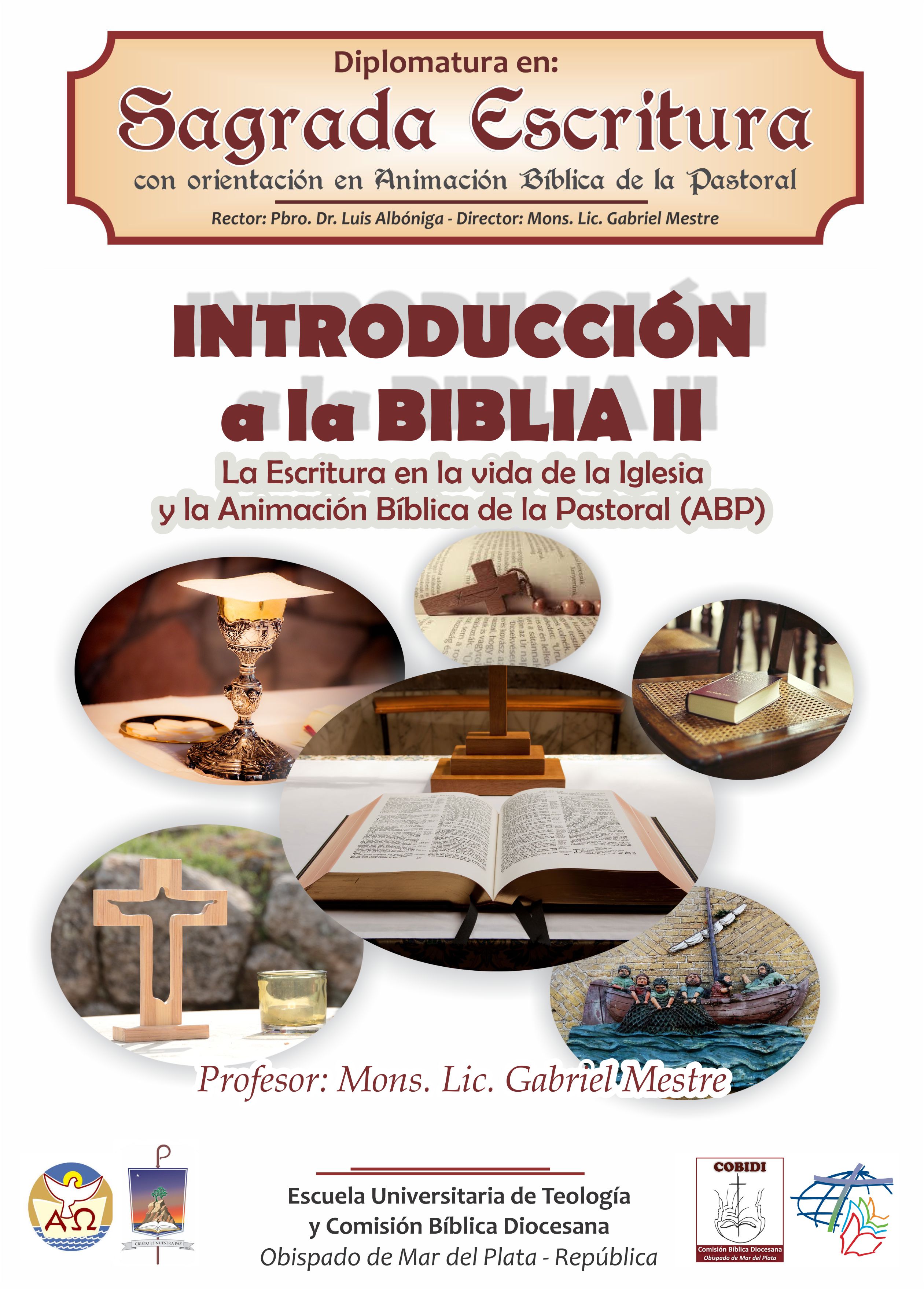 Introducción a la Biblia II: La Escritura en la vida de la Iglesia y la ABP 
