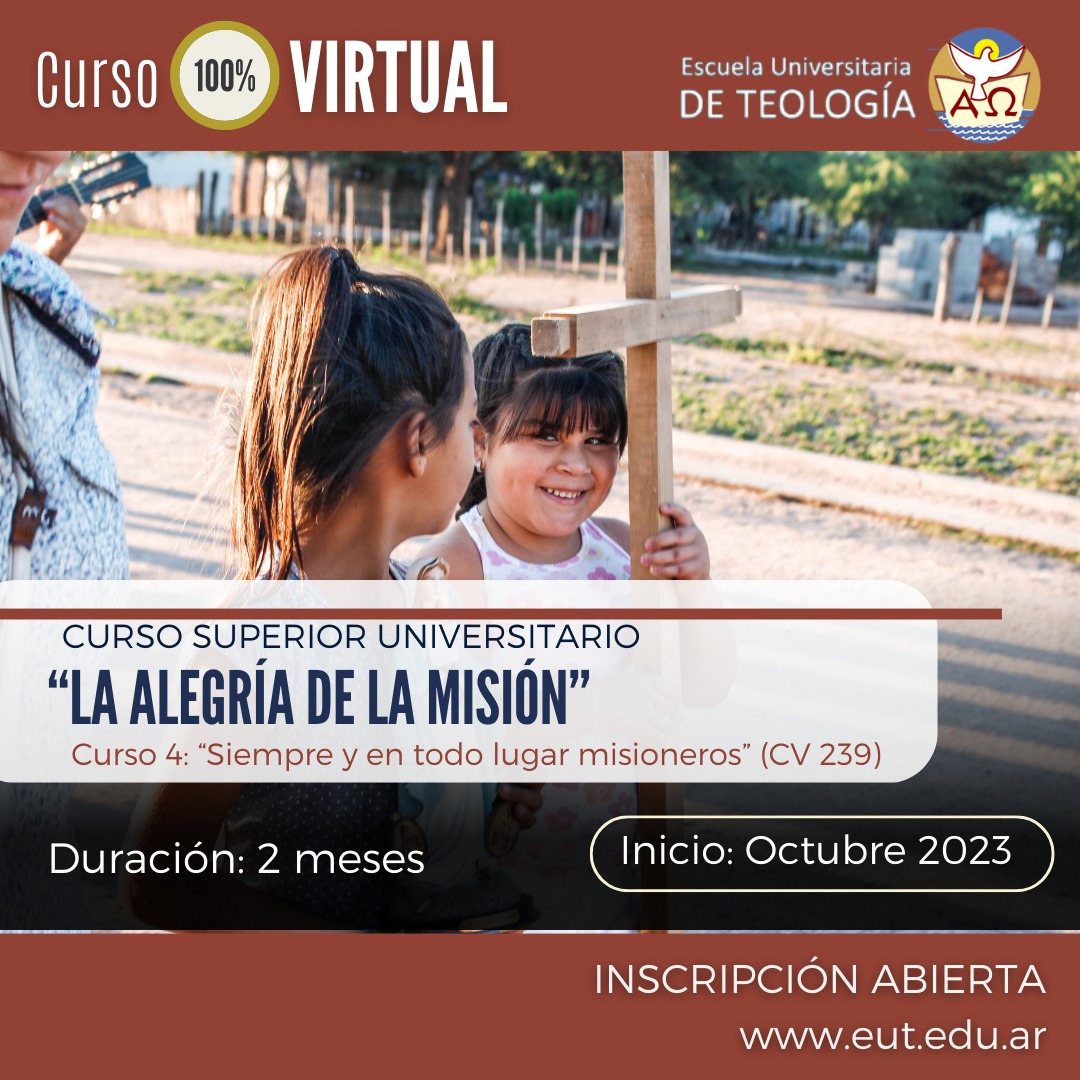 Curso 4: «SIEMPRE Y EN TODO LUGAR, MISIONEROS» (CV 239)