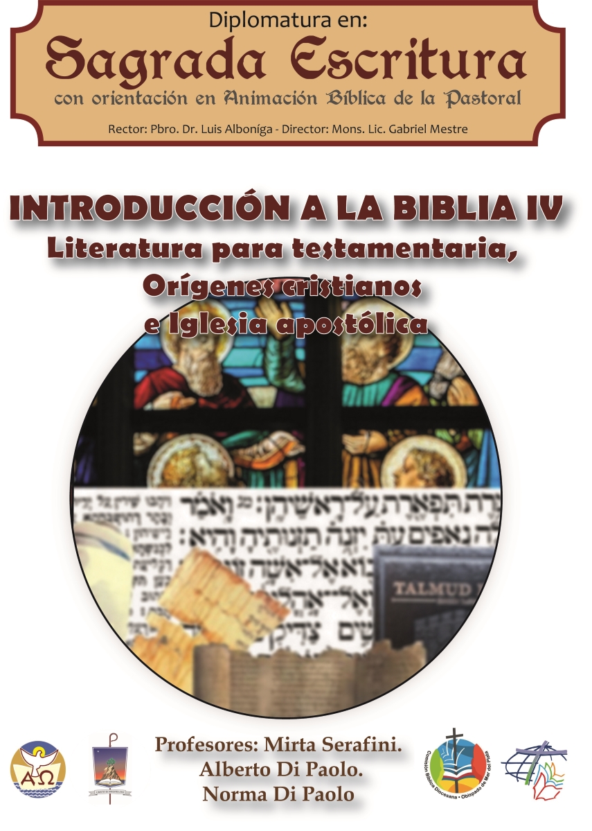 Introducción a la Biblia IV: Literatura Para-testamentaria, Orígenes Cristianos e Iglesia Apostólica